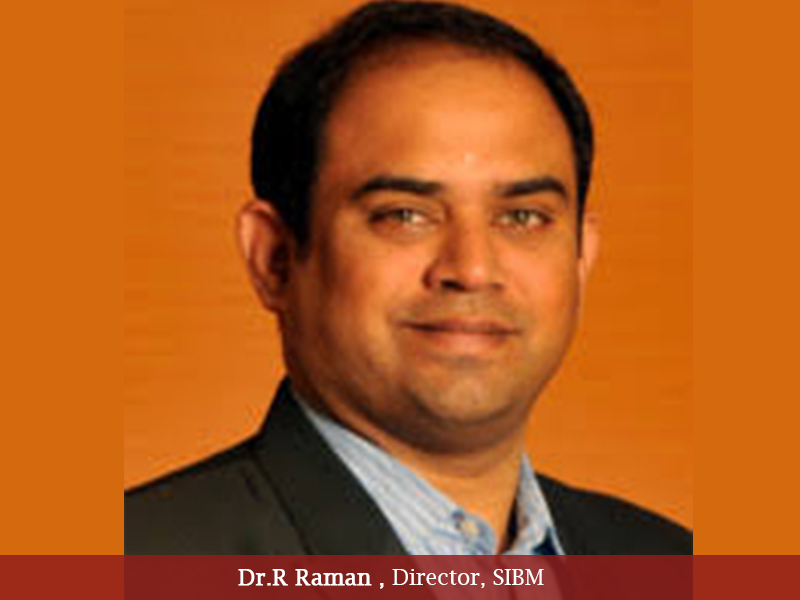 Dr. R. Raman (SIBM)